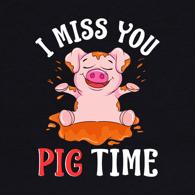 Cute & Funny I Miss You Pig Time Baby Piglet Pun by theperfectpresents